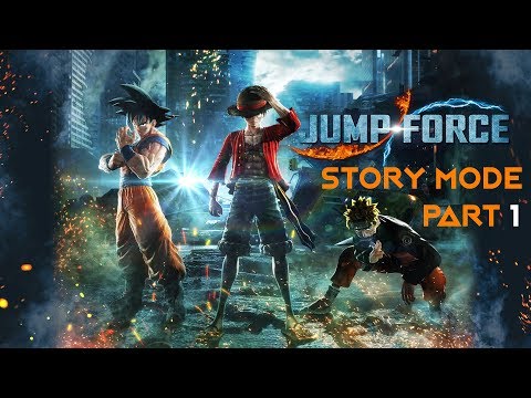 JUMP FORCE Story Mode Gameplay Part 1 -Birth of a Hero- PC |No Commentary|