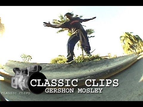 Gershon Mosley Skateboarding Classic Clips #43 GMOS