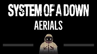 System Of A Down • Aerials (CC) 🎤 [Karaoke] [Instrumental Lyrics]