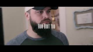 Josh Gallagher - How Bout You (Official Music Video)