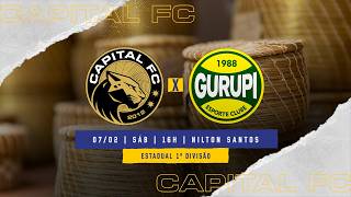 CAPITAL FC X GURUPI | ESTADUAL 1º DIVISÂO