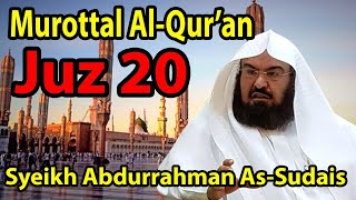 Download lagu MUROTTAL AL QUR'AN JUZ 20 SYEIKH SUDAIS mp3 Download lagu MUROTTAL AL QUR'AN JUZ 20 SYEIKH SUDAIS mp3