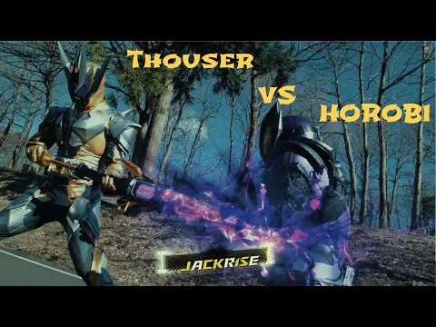 Kamen Rider Zero One & Kamen Rider Horobi VS Kamen Rider Thouser | 假面騎士01與假面騎士滅對戰假面騎士千騎