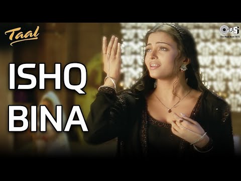 Ishq Bina Lyrical &, Taal / Aisawriyarai / Akshay khanna / Anil Kapoor / A R,,,,,, ,   ! M,t n,z A,s