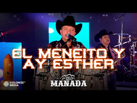Grupo Manada - El Meneito y Ay Esther (En Vivo)