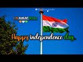 Happy Independence Day 15 August Special Status Independence Day Status 2025