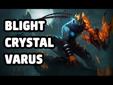 BLIGHT CRYSTAL VARUS SKIN SPOTLIGHT - LEAGUE OF LEGENDS