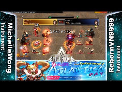 Titan 18/06/2017 PM: Semifinal - MichelleWong vs RebornVN9999 - Atlantica Online