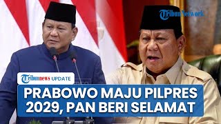 PAN Ucapkan Selamat Prabowo Didorong Maju Lagi Jadi Capres 2029 oleh Gerindra: akan Diajak Bicara