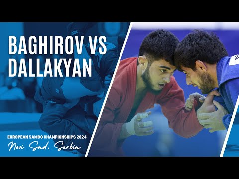 BAGHIROV Elvin vs DALLAKYAN Narek. European SAMBO Championships 2024