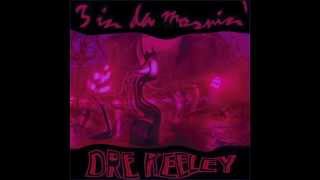 Dre Keeley- 3 In Da Mornin' (Chopped & Screwed) by DJ NightKid