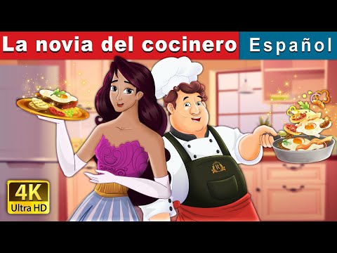 La novia del cocinero | The Cook’s Bride in Spanish | Spanish Fairy Tales