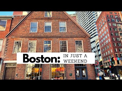 EXPLORE HISTORIC BOSTON IN A WEEKEND | How to see everything in Boston in a weekend
