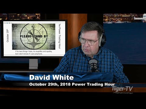 October 29th Power Trading Hour with David White on TFNN - 2018