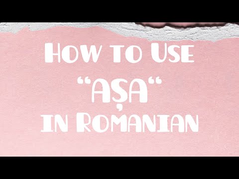 How to Use "AȘA" in Romanian