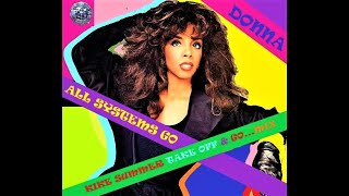 Donna Summer All Systems Go (Kike Summer Take Off &amp; Go...Mix) (2022)