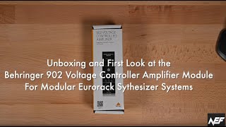 Video thumbnail for Behringer 902 Voltage Controlled Amplifier Module Unboxing and Review by New Electronic Frontier