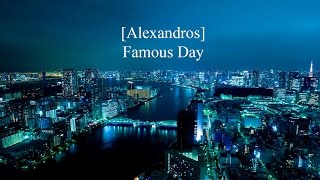 Famous Day -[Alexandros] lyrics video + Romanji