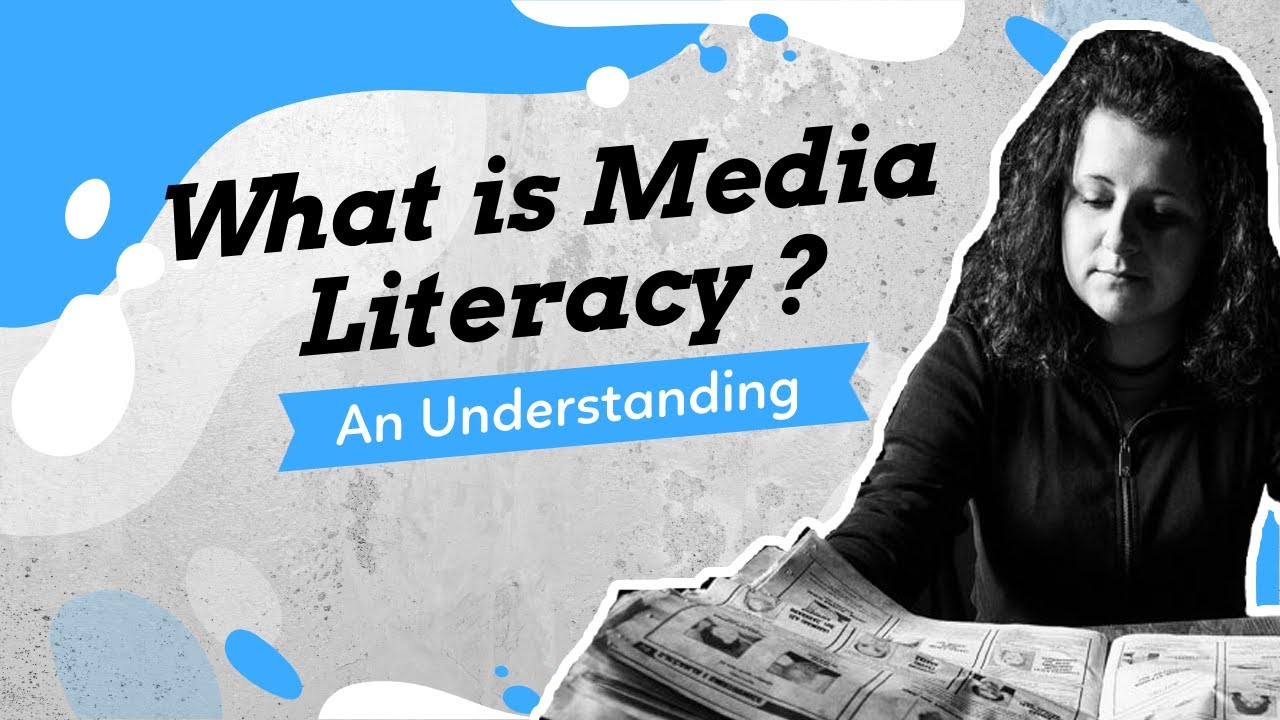 What is Media Literacy?