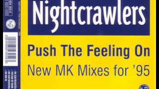 Nightcrawlers - Push The Feeling On [MK dub revisited edit]