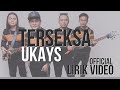 Ukays Terseksa Official Lirik Video