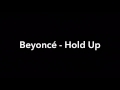 Beyoncé - Hold Up (With Lyrics)
