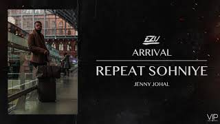 Repeat Sohniye  Ezu  Jenny Johal  Full Audio  Arri