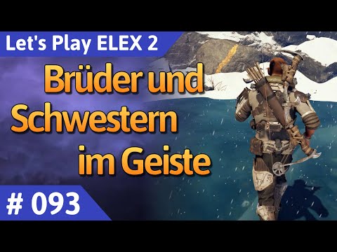 ELEX 2 deutsch Teil 93 - Brüder und Schwestern im Geiste Let's Play
