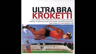 Ultra Bra - Come play croquet with us (Tule pelaamaan meidän kanssa krokettia)