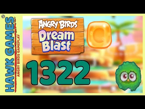 Angry Birds Dream Blast Level 1322 - Walkthrough, No Boosters