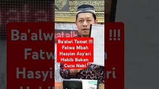 Download lagu Ba'alawi Tamat !!! Fatwa Mbah Hasyim Asy'ari Habib Bukan Keturunan Nabi Muhammad Saw #habib mp3 Download lagu Ba'alawi Tamat !!! Fatwa Mbah Hasyim Asy'ari Habib Bukan Keturunan Nabi Muhammad Saw #habib mp3