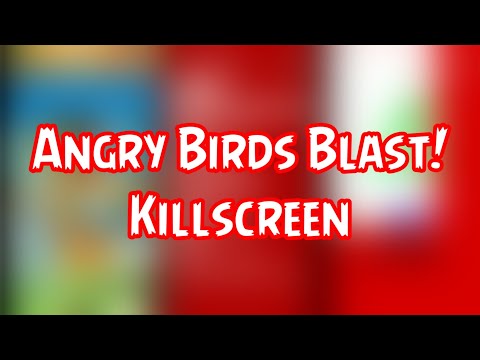 Angry Birds Blast! Killscreen (A 2022 Killscreen)
