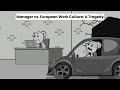 My Manager Vs European Work Culture A Tragedy