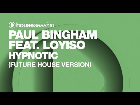 Paul Bingham feat. Loyiso - Hypnotic (Future House Version)