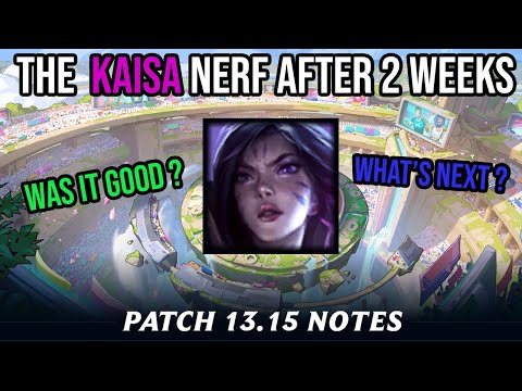 After 2 weeks since the 13.15 KAI'SA NERF what impact did it have ? | League of legends | 13.16