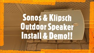 Sonos & Klipsch Outdoor Speaker Install & Demo!! - Dallas, TX