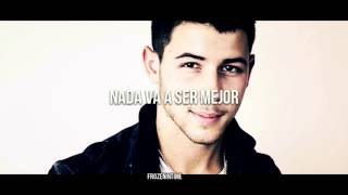 Nothing Would Be Better - Nick Jonas - [Traducida al Español]