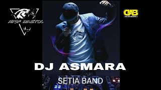 Download lagu DJ ASMARA (setia band) _by dika asia breakbeat mp3