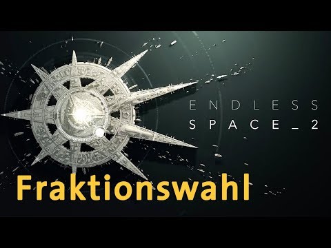 Lets Play Endless Space 2: Fraktionswahl - Ihr entscheidet!