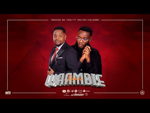 Kibonge wa Yesu - Waambie Remix Ft. Walter Chilambo (Official Video Lyrics) SKIZA DIAL ( *811*715# )