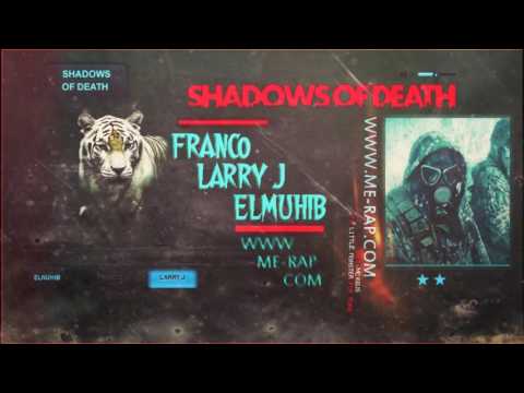 اقتحام 2 |elmuhib|franco|larry j|shadows of death|
