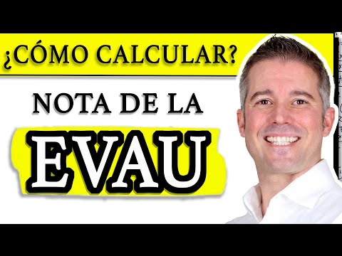 NUEVA EVAU Cómo calcular la nota