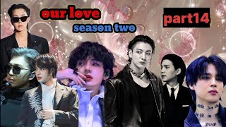 Download lagu our love (season two)/ part 14/ bts Hindi dub story/taekook,yoonmin,namjin,jhope 💜 mp3