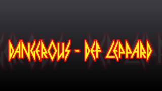 Def Leppard - Dangerous - Lyrics