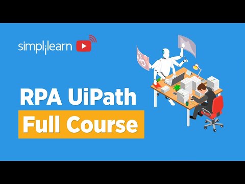 , title : 'RPA UiPath Full Course | RPA UiPath Tutorial For Beginners | RPA Course | RPA Tutorial | Simplilearn