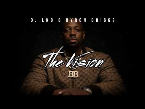 DJ LKB & Byron Briggs   The Vision (Full Lyrics Video)