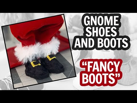 Fancy Boots Gnome Boots And Shoes Tutorial