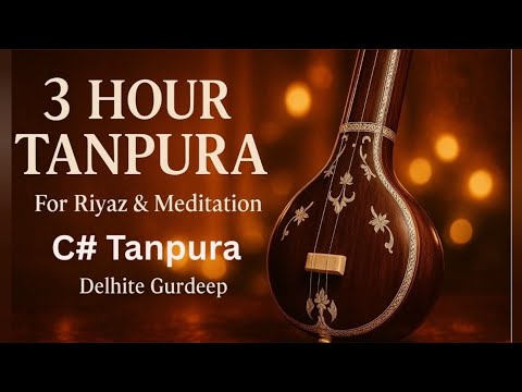 C# tanpura Best scale || 3 Hours  || original sound || Best for meditation and Signing