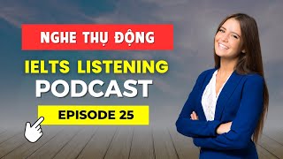 📚 IELTS Listening Podcast Ep.25 - Go Travel Booking Form - Luyện Nghe Tiếng Anh Thụ Động Mỗi Ngày