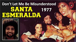 Santa Esmeralda - Don&#39;t Let Me Be Misunderstood (Leroy Gomez) Versão Integral.